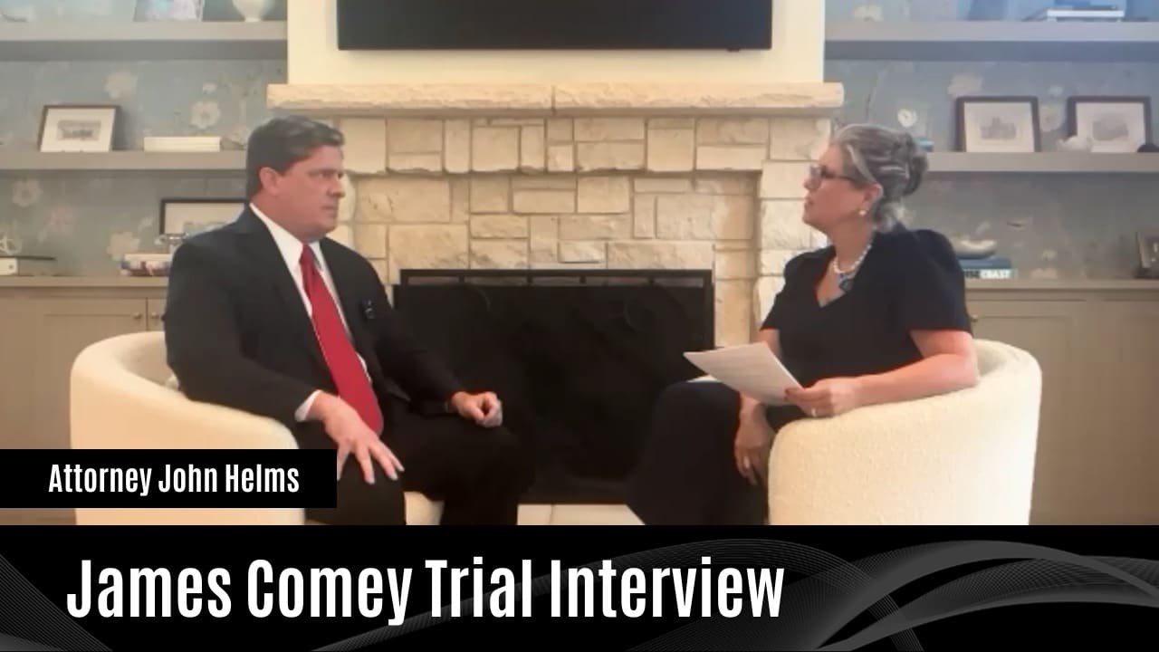 Attorney John Helms-James Comey Trial Interview Podcast